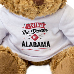 LIVING THE DREAM IN ALABAMA - Teddy Bear - Cute Cuddly - Funny Gift Present