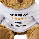 Amazing Dad Would Recommend - Teddy Bear - Gift Present