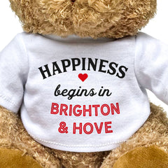 HAPPINESS BEGINS IN BRIGHTON & HOVE - Teddy Bear - Cute Cuddly - Gift Present