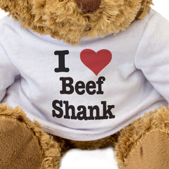 I Love Beef Shank - Teddy Bear