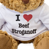 I Love Beef Stroganoff - Teddy Bear
