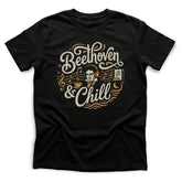 BEETHOVEN & CHILL - Black T-Shirt - Funny Classical Music Fan Tee