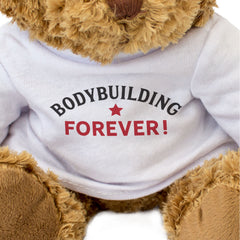 BODYBUILDING FOREVER! - Teddy Bear - Cute Soft - Funny Bodybuilder Gift Present