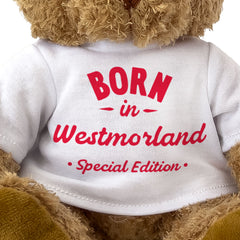 BORN IN WESTMORLAND (SPECIAL EDITION) - Teddy Bear - Cute - Gift Present