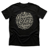 BRAMHS & LISZT AGAIN - Black T-Shirt - Funny Classical Music Fan Tee