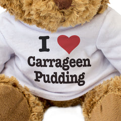 I LOVE CARRAGEEN PUDDING - Teddy Bear - Cute Cuddly Soft - Funny Gift Present