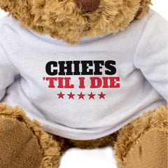 CHIEFS TIL I DIE - Teddy Bear - Cute Cuddly Soft - Gift Present