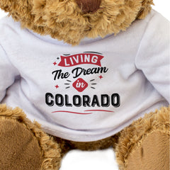 LIVING THE DREAM IN COLORADO - Teddy Bear - Cute Cuddly - Funny Gift Present