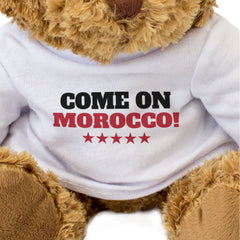 COME ON MOROCCO! - Teddy Bear - Cute Funny - Moroccan Sports Fan Gift Present
