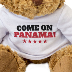 COME ON PANAMA! - Teddy Bear - Cute Funny - Panamanian Sports Fan Gift Present