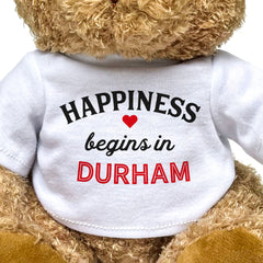 HAPPINESS BEGINS IN DURHAM - Teddy Bear - Cute Cuddly Soft - Gift Present