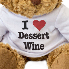 I LOVE DESSERT WINE - Teddy Bear - Cute Cuddly Soft Adorable - Gift Present