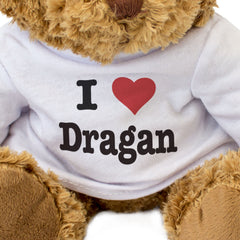I Love Dragan - Teddy Bear