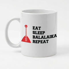 EAT SLEEP BALALAIKA REPEAT - Mug - Funny Music Gift Present