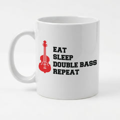 EAT SLEEP DOUBLE BASS REPEAT - Mug - Funny Music Bassist Gift Present