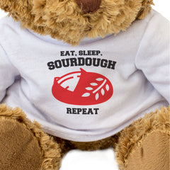 EAT SLEEP SOURDOUGH REPEAT - Teddy Bear - Cute - Funny Bread Gift Present