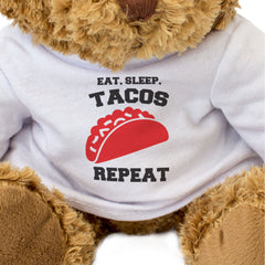 EAT SLEEP TACOS REPEAT - Teddy Bear - Cute Cuddly Soft - Funny Gift Present