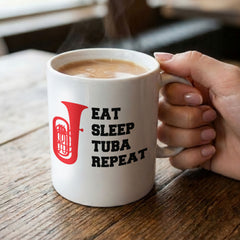 EAT SLEEP TUBA REPEAT - Mug - Funny Music Tubist Gift Present