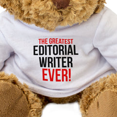 THE GREATEST EDITORIAL WRITER EVER - Teddy Bear - Cute Cuddly - Gift Present