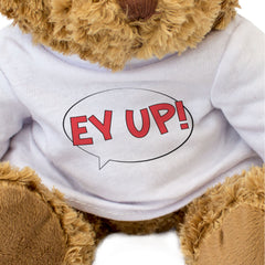 EY UP! - Teddy Bear - Cute Cuddly Soft Funny - Yorkshire Northerner Gift Present
