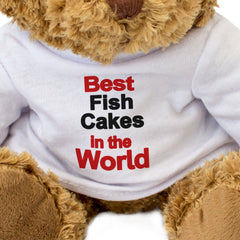 BEST FISH CAKES IN THE WORLD - Teddy Bear - Cute Cuddly - Funny Gift Present