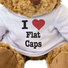 I LOVE FLAT CAPS - Teddy Bear - Cute Cuddly Soft Adorable - Funny Gift Present