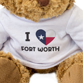 I Love Fort Worth (Texas Flag) - Teddy Bear