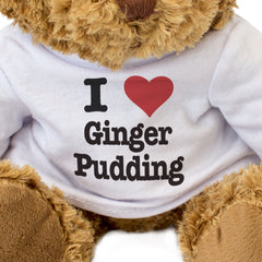 I LOVE GINGER PUDDING - Teddy Bear - Cute Cuddly Soft Adorable - Gift Present