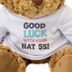 GOOD LUCK WITH YOUR NAT 5s! - Teddy Bear - Cute - Scottish Exams Gift Present
