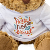 Grateful Thankful And Blessed - Teddy Bear