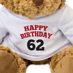 HAPPY BIRTHDAY 62 - Teddy Bear - Cute Soft Cuddly Adorable - 62nd Gift Present