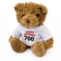 HAPPY BIRTHDAY 700 - Teddy Bear - Cute Cuddly - 700th Anniversary Gift Present