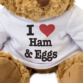 I Love Ham & Eggs - Teddy Bear