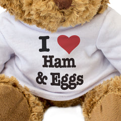 I Love Ham & Eggs - Teddy Bear