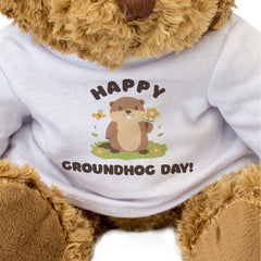 HAPPY GROUNDHOG DAY! - Teddy Bear - Cute - Funny February 2nd Gift Present