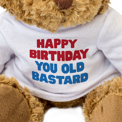 Happy Birthday You Old Bastard - Teddy Bear - Gift Present