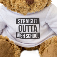 STRAIGHT OUTTA HIGH SCHOOL - Teddy Bear - Cute Funny - Gift Present - Image 3