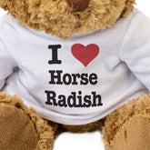 I Love Horse Radish - Teddy Bear