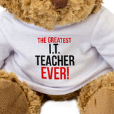 The Greatest IT Teacher Ever - Teddy Bear