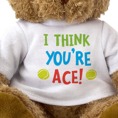 I THINK YOU'RE ACE - Teddy Bear - Cute Cuddly Soft - Tennis Fan Gift Present