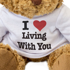I Love Living With You - Teddy Bear
