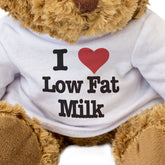 I Love Low Fat Milk - Teddy Bear