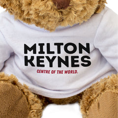 MILTON KEYNES: CENTRE OF THE WORLD - Teddy Bear - Cute - Funny Gift Present