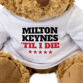 Milton Keynes Til I Die - Teddy Bear