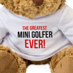 THE GREATEST MINI GOLFER EVER - Teddy Bear - Cute Cuddly - Gift Present