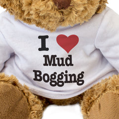 I LOVE MUD BOGGING - Teddy Bear - Cute Cuddly Soft Adorable - Gift Present