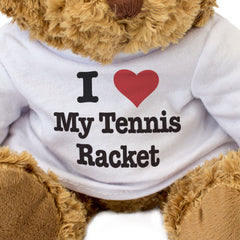 I LOVE MY TENNIS RACKET - Teddy Bear - Cute Cuddly Soft Adorable - Gift Present