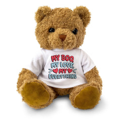 MY BOO MY LOVE MY EVERYTHING - Teddy Bear - Cute - Romantic Gift Present