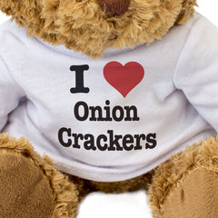I LOVE ONION CRACKERS - Teddy Bear - Cute Cuddly Soft - Funny Gift Present