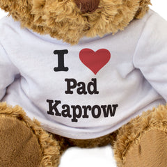 I LOVE PAD KAPROW - Teddy Bear - Cute Cuddly Soft Adorable - Gift Present